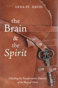 The Brain and the Spirit by Gena St. David